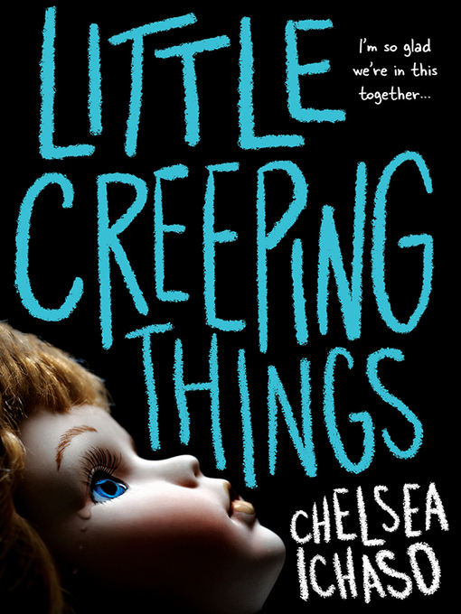 Chelsea Ichaso创作的Little Creeping Things作品的详细信息 - 可供借阅